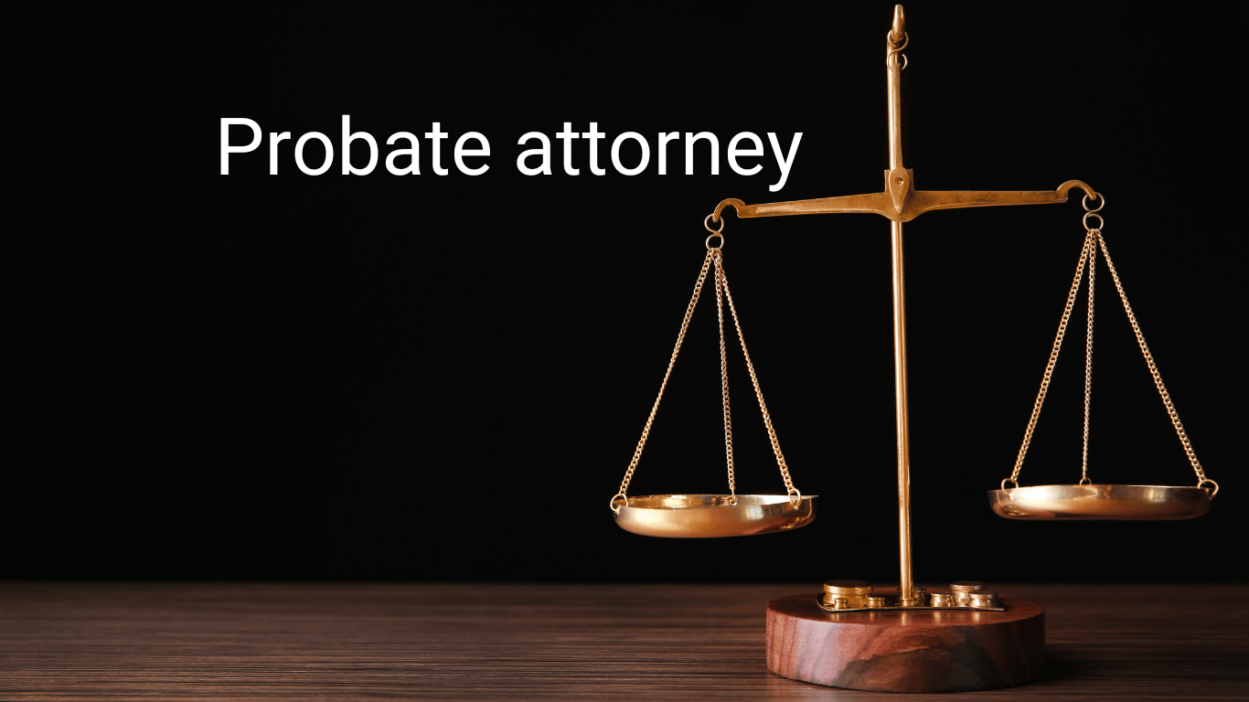 How to Choose the Right Probate Attorney for Estate Settlement Matters